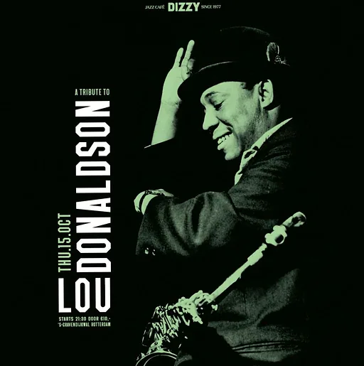 Tribute to Lou Donaldson · Dizzy, Rotterdam · do 15 okt 2026