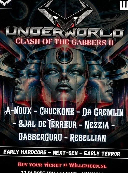 Underworld Clash Of The Gabbers II · Willemeen, Arnhem · vr 22 jan 2027