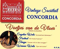 Vintage Sociëteit Concordia: Voetjes van de vloer in Concordia · Theater Concordia, Haastrecht · wo 13 jan 2027