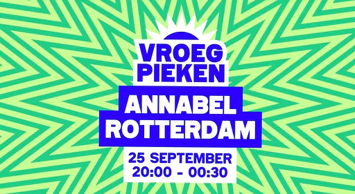 Vroeg Pieken · Annabel, Rotterdam · vr 25 sep 2026