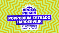 Vroeg Pieken · Estrado, Harderwijk · vr 27 nov 2026