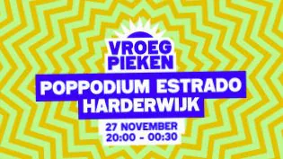 Vroeg Pieken · Estrado, Harderwijk · vr 27 nov 2026