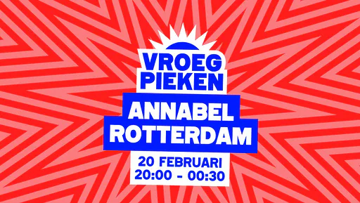 Vroeg Pieken · Annabel, Rotterdam · za 20 feb 2027