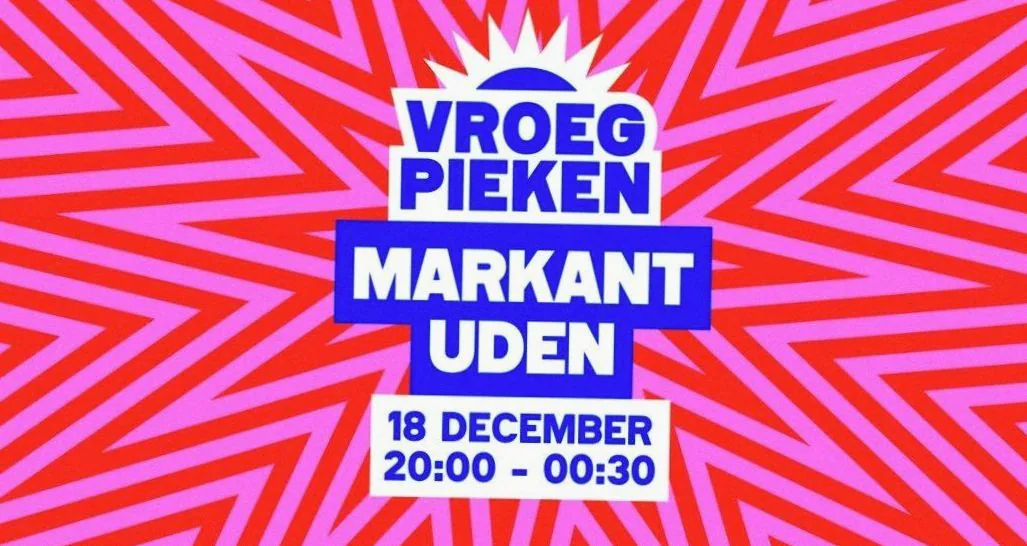 Vroeg Pieken - Waarom wachten met dansen? · Markant Theater Maashorst, Uden · vr 18 dec 2026