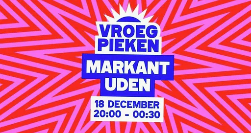 Vroeg Pieken · Markant Theater Maashorst, Uden · vr 18 dec 2026