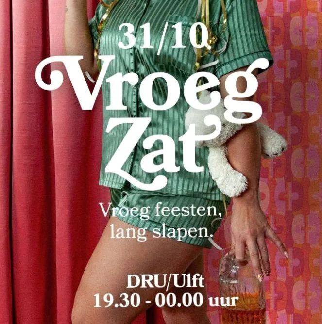 VroegZat · DRU Cultuurfabriek, Ulft · za 31 okt 2026