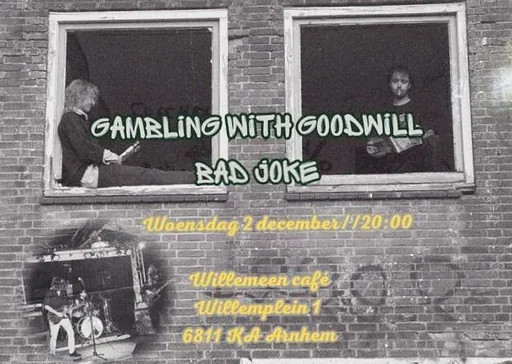W1 Cafe: Gambling With Goodwill + Bad Joke · Willemeen, Arnhem · Wed, 2 Dec 2026