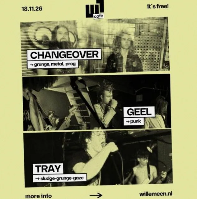 W1 Cafe: Geel + Changeover + Tray · Willemeen, Arnhem · Wed, 18 Nov 2026