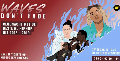 WAVES DON'T FADE  · De Kroepoekfabriek, Vlaardingen · za 10 okt 2026