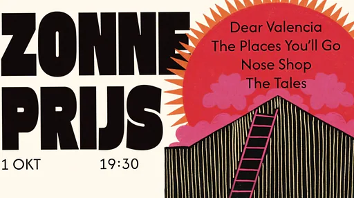 Zonneprijs #1 • Dear Valencia • The Places You'll Go • Nose Shop • Tales · Zonnehuis, Amsterdam · Thu, 1 Oct 2026
