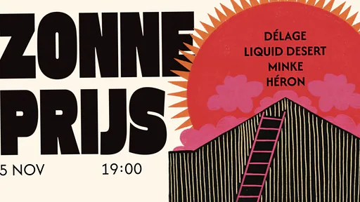 Zonneprijs #2 • Délage • LIQUID DESERT • minke • Héron · Zonnehuis, Amsterdam · do 5 nov 2026