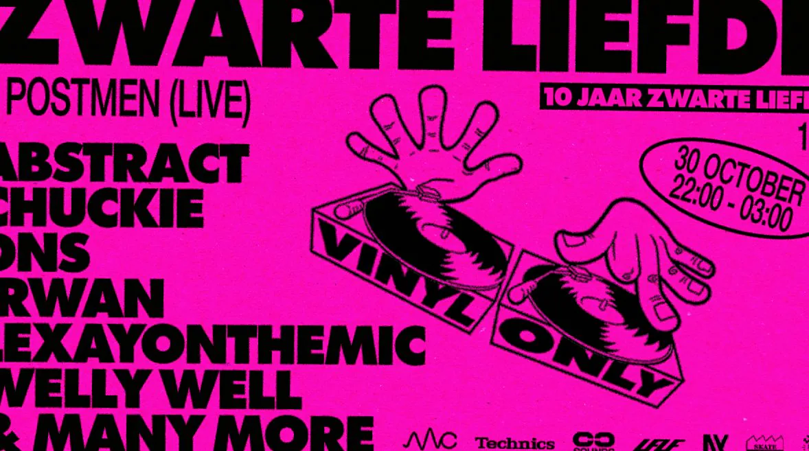 ZWARTE LIEFDE W/ ABSTRACT, CHUCKIE, DANN, DNS, IRWAN, LEKS (UK), NYMFO, POSTMEN (LIVE), SAY LEZ, SEB WES B2B DANN, SEVEN-HEADED, SILLOH (UK), SWIFT, TER3NCE, VOXI, WELLY WELL · Skatecafe, Amsterdam · vr 30 okt 2026