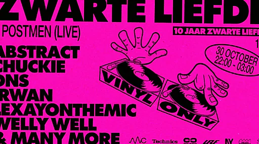 ZWARTE LIEFDE W/ ABSTRACT, CHUCKIE, DANN, DNS, IRWAN, LEKS (UK), NYMFO, POSTMEN (LIVE), SAY LEZ, SEB WES B2B DANN, SEVEN-HEADED, SILLOH (UK), SWIFT, TER3NCE, VOXI, WELLY WELL · Skatecafe, Amsterdam · vr 30 okt 2026